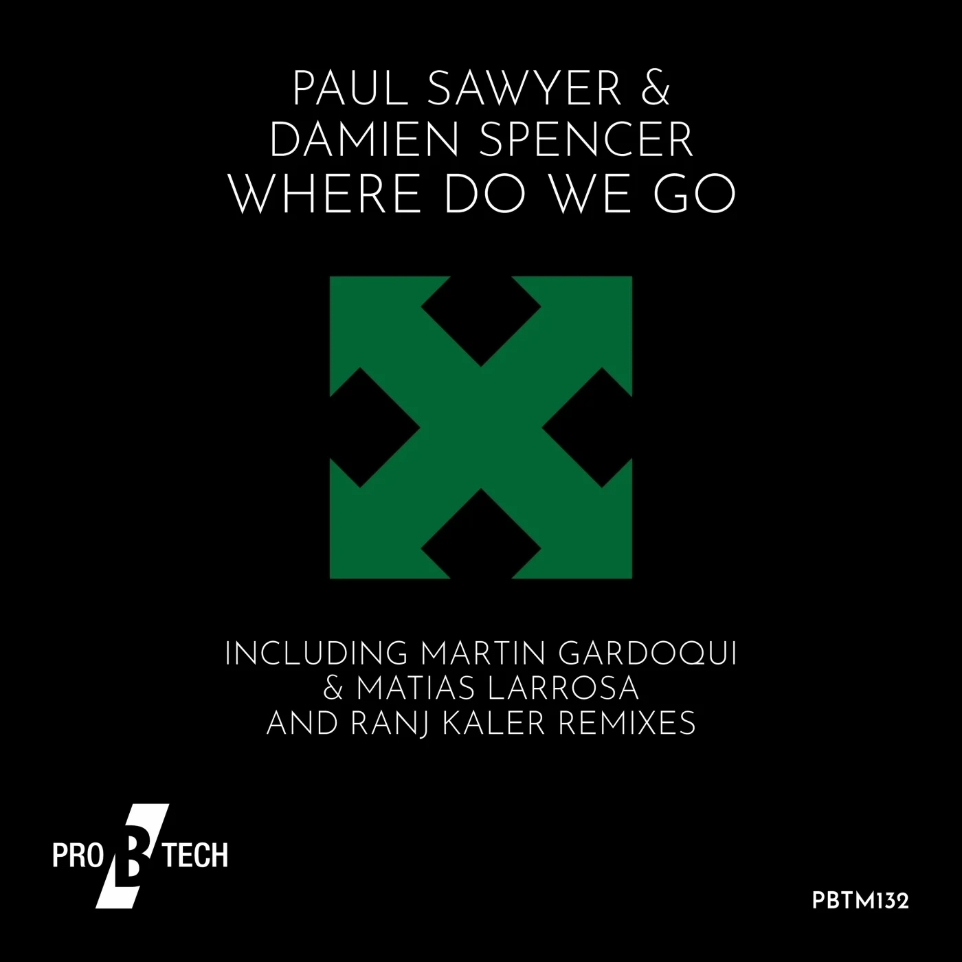 Damien Spencer, Paul Sawyer - Where Do We Go (Extended Mix)