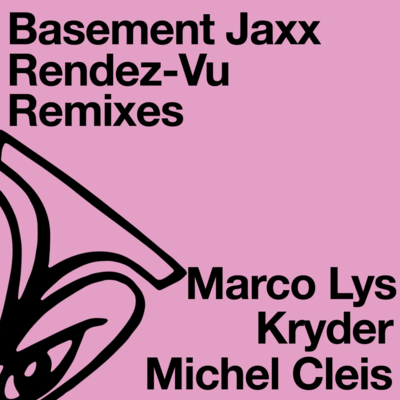 Basement Jaxx - Rendez-Vu (Kryder Extended Remix)