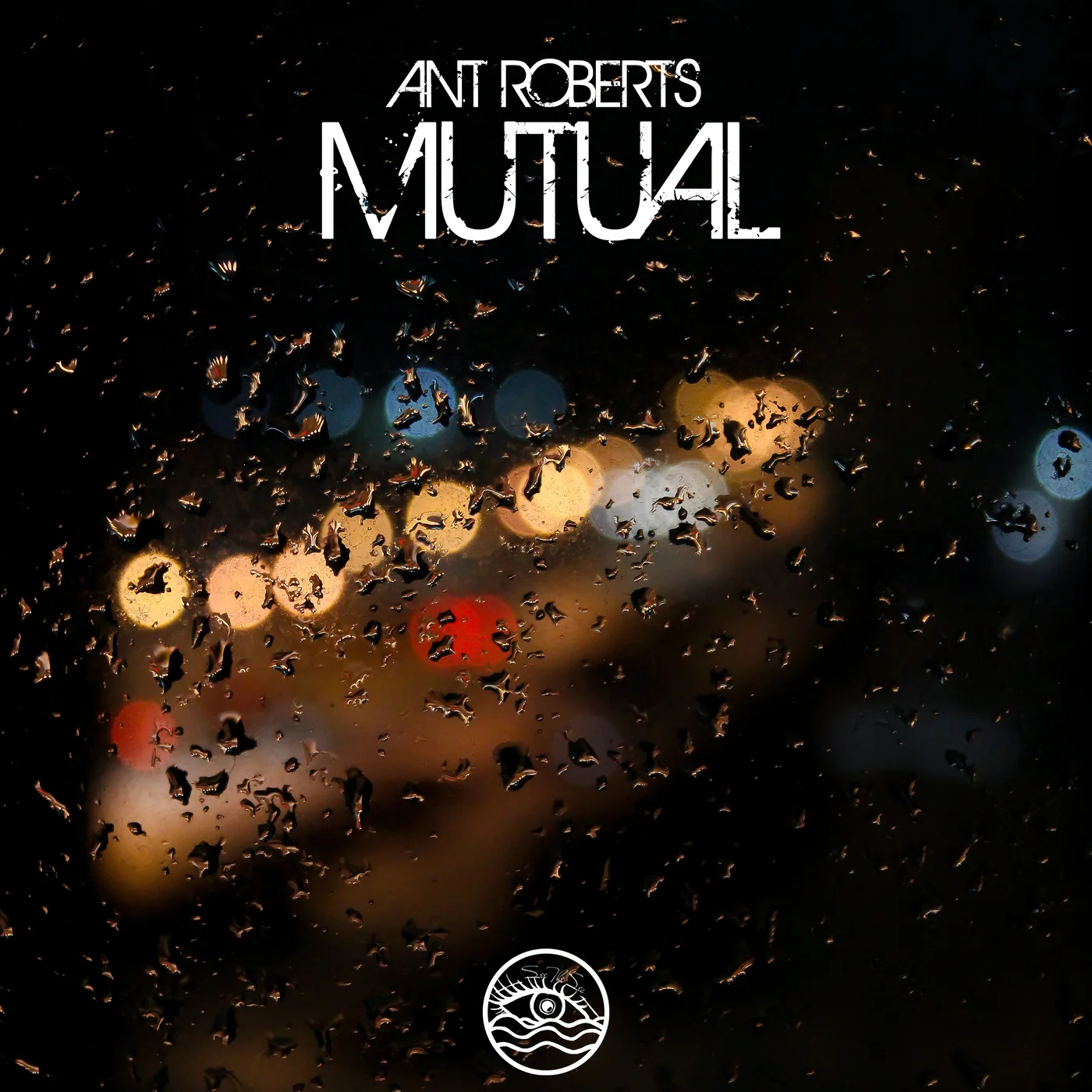 Ant Roberts - Mutual (Original Mix)