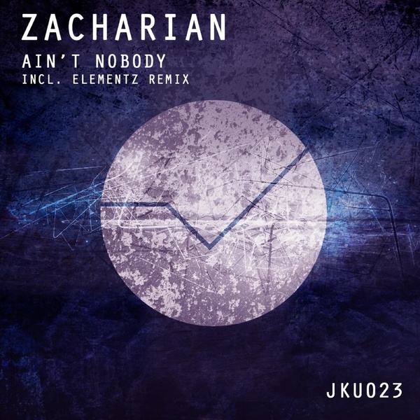 Zacharian - Ain't Nobody (Elementz Remix)