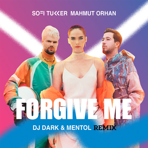 Скачать SOFI TUKKER X Mahmut Orhan - Forgive Me (Dj Dark & Mentol.