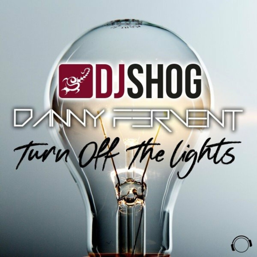 DJ Shog & Danny Fervent - Turn Off The Lights (Vocal Mix)