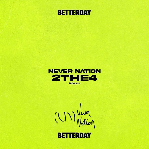 Never Nation - 2the4 (Extended Mix)