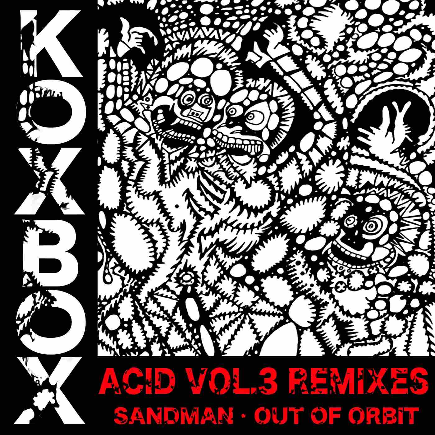Koxbox - Acid Vol.3 (Sandman & Out Of Orbit Remix)