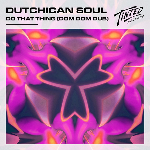 Dutchican Soul - Do That Thing (Dom Dom Dub)