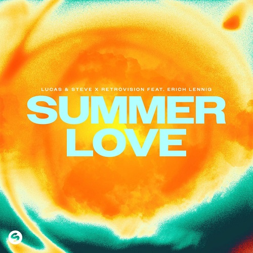 Lucas & Steve, RetroVision & Erich Lennig - Summer Love (Extended Mix)