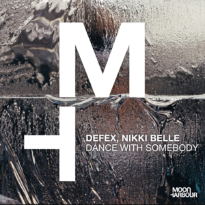 Defex, Nikki Belle - Dance With Somebody (Original Mix)