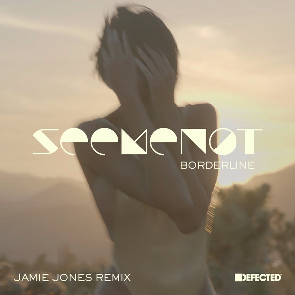 SeeMeNot - Borderline (Jamie Jones Extended Remix)