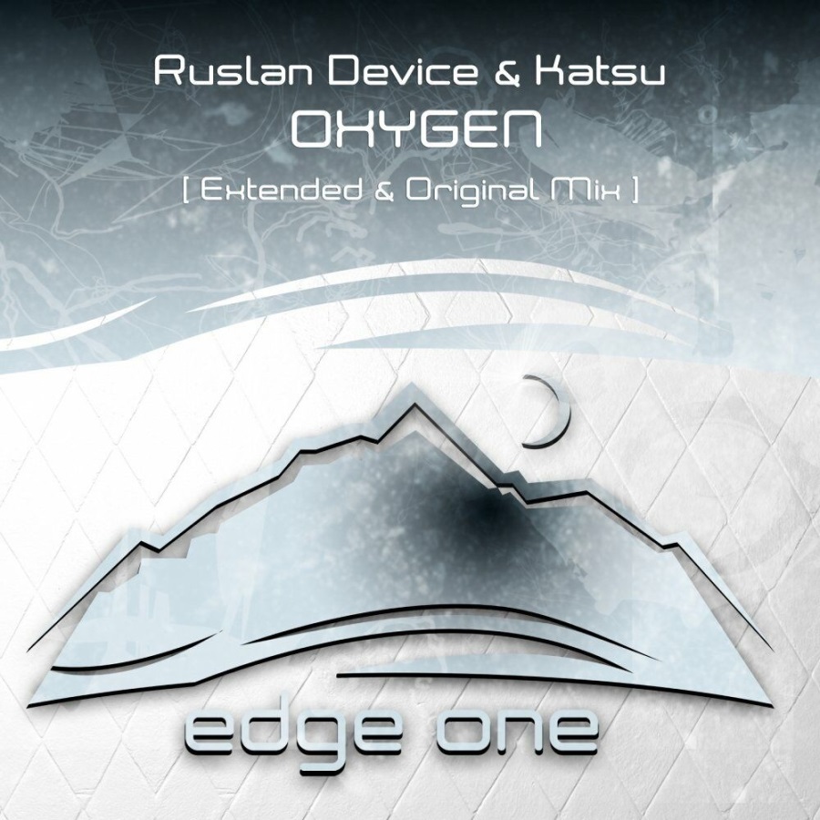 Ruslan Device & Katsu - Oxygen (Extended Mix)