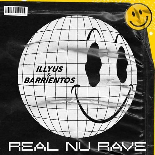 Illyus & Barrientos – Real Nu Rave (Extended Mix)