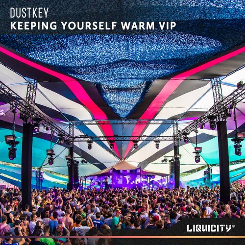 Dustkey - Keeping Yourself Warm (VIP)