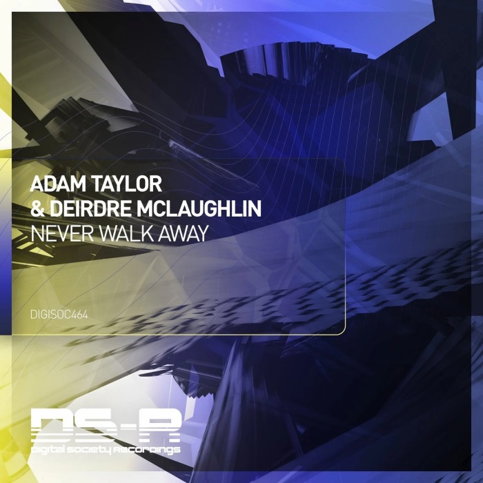 Adam Taylor & Deirdre McLaughlin - Never Walk Away (Extended Mix)