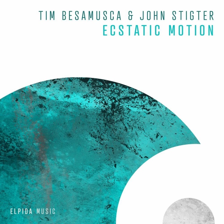 Tim Besamusca & John Stigter - Ecstatic Motion (Extended Mix)