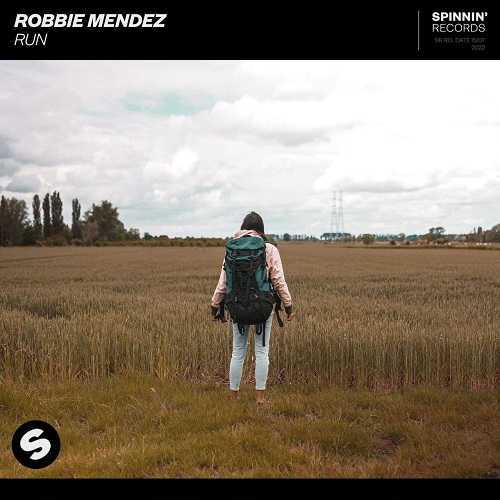 Robbie Mendez - Run (Extended Mix)