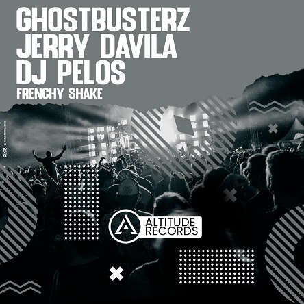 Ghostbusterz & Jerry Davila & DJ Pelos - Frenchy Shake (Original Mix)