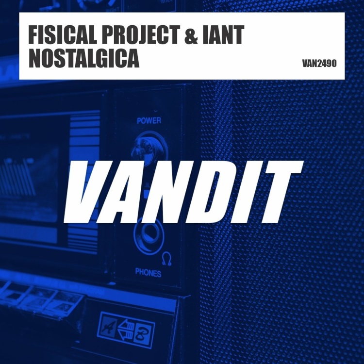 Fisical Project & Iant - Nostalgica (Extended)