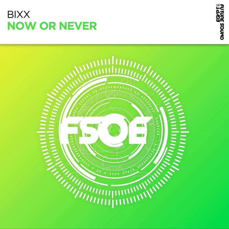 Bixx - Now Or Never (Extended Mix)