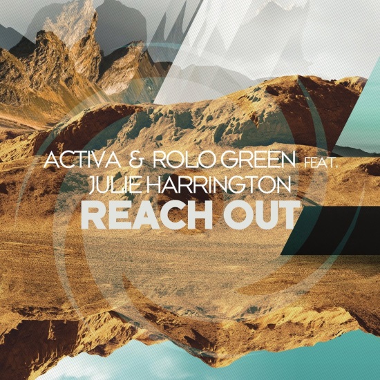 Activa & Rolo Green Feat. Julie Harrington - Reach Out (Extended Mix)