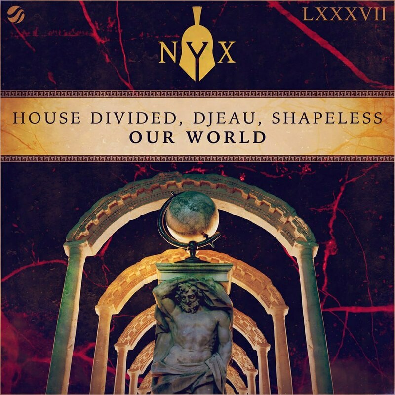 House Divided, DJEAU, Shapeless - Our World (Extended Mix)