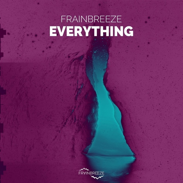 Frainbreeze - Everything (Extended Mix)