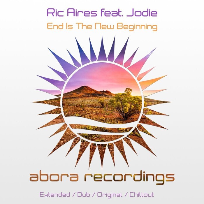 Ric Aires Feat. Jodie - End is the New Beginning (Extended Dub)