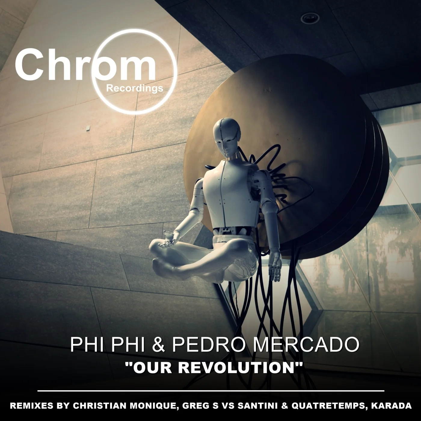 Phi Phi, Pedro Mercado - Our Revolution (Christian Monique Remix)