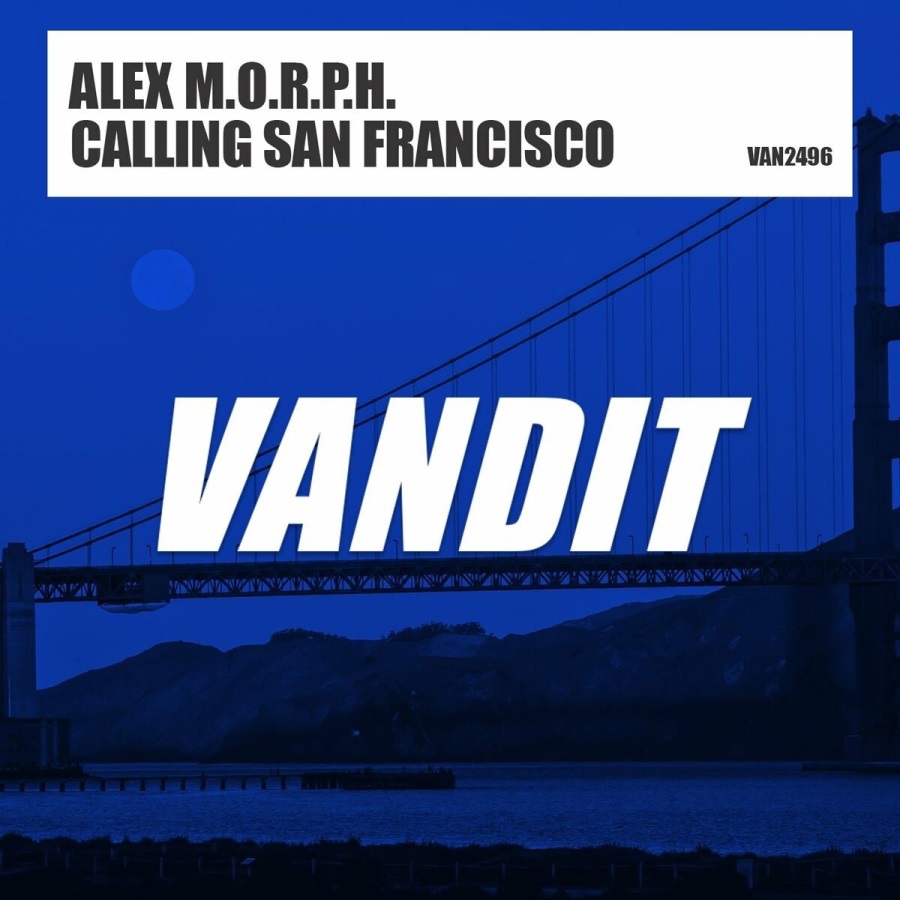 Alex M.O.R.P.H. - Calling San Francisco (Extended)