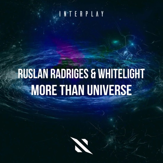 Ruslan Radriges & WhiteLight - More Than Universe (Extended Mix)