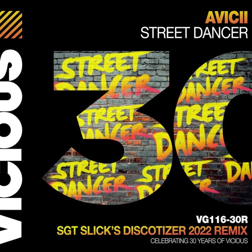 Avicii - Street Dancer (Sgt Slick's Discotizer 2022 Extended Remix)