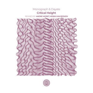 Dayate, Monograph - Critical Height (André Moret Remix)