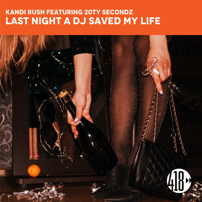 Kandi Rush Feat. 20Ty Secondz - Last Night A DJ Saved My Life (Stonebridge Extended Club Mix)