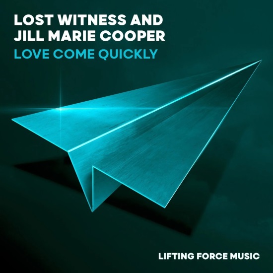 Lost Witness & Jill Marie Cooper - Love Come Quickly (Extended Mix)