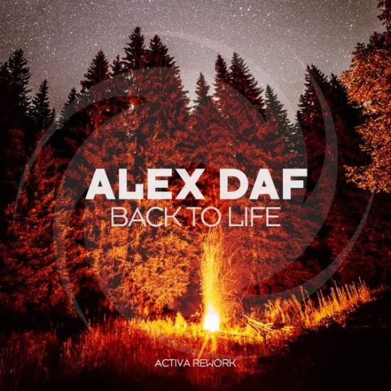 Alex DaF - Back to Life (Activa Extended Rework)