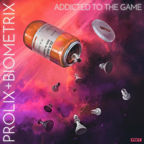 Prolix & Biometrix - Addicted To The Game (Original Mix)