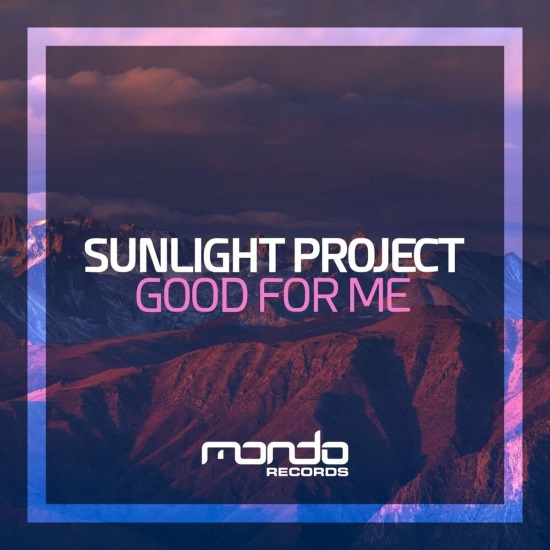 Sunlight Project - Good For Me (Extended Mix)