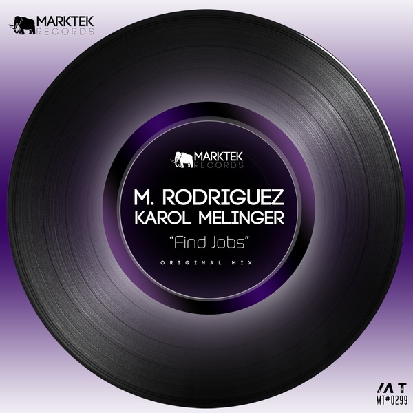 M. Rodriguez, Karol Melinger - Find Jobs (Original Mix)