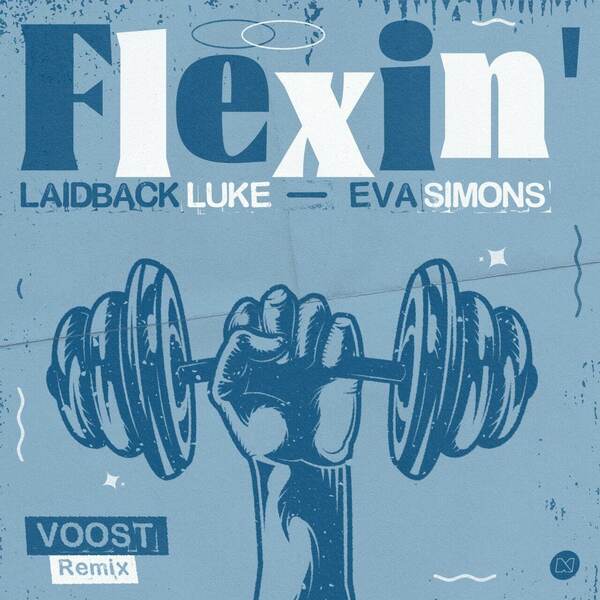 Laidback Luke, Eva Simons - Flexin (Voost Extended Remix)