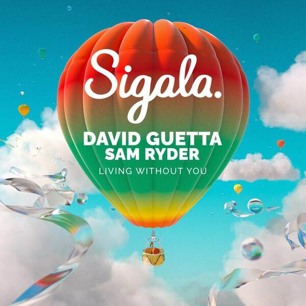 Sigala, David Guetta & Sam Ryder - Living Without You (Extended Mix)