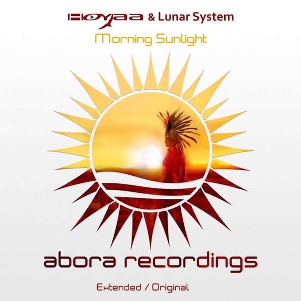 Hoyaa & Lunar System - Morning Sunlight (Extended Mix)