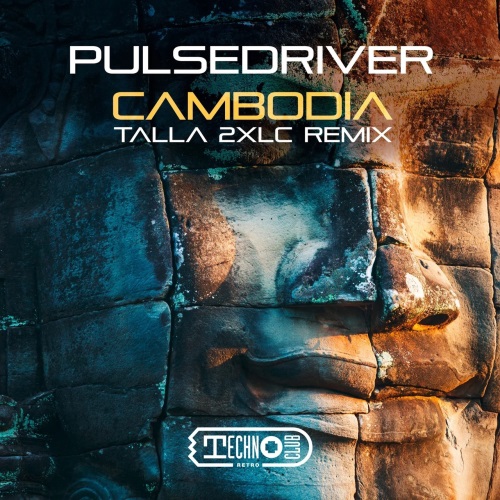 Pulsedriver - Cambodia (Talla 2xlc Extended Vocal Remix)