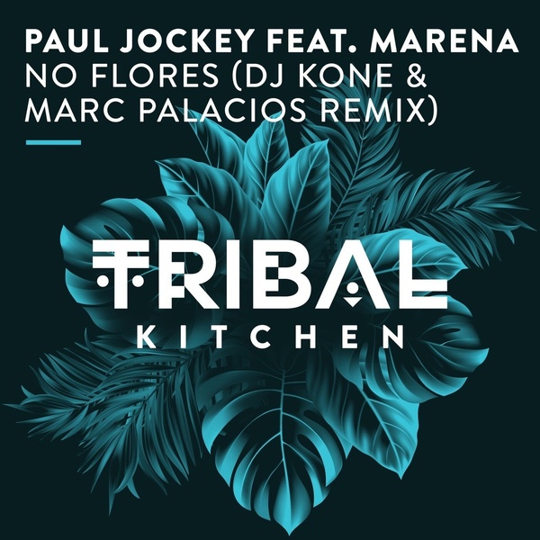 Paul Jockey - No Flores (DJ Kone & Marc Palacios Remix)