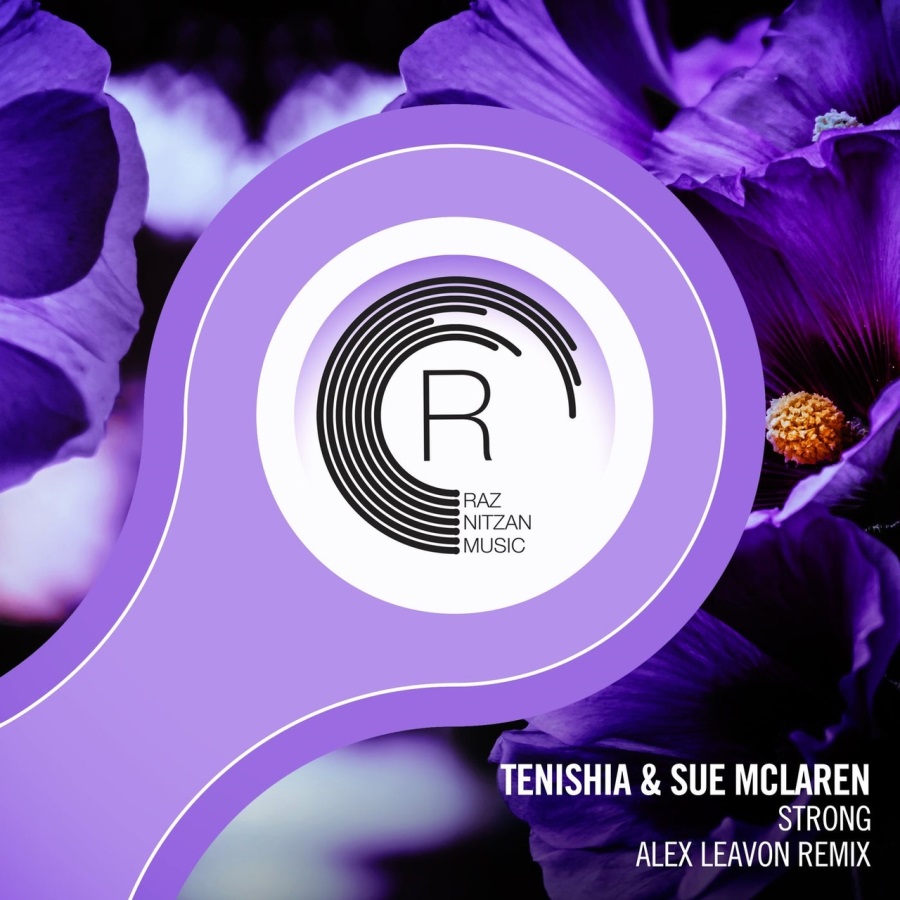 Tenishia & Sue McLaren - Strong (Alex Leavon Extended Mix)