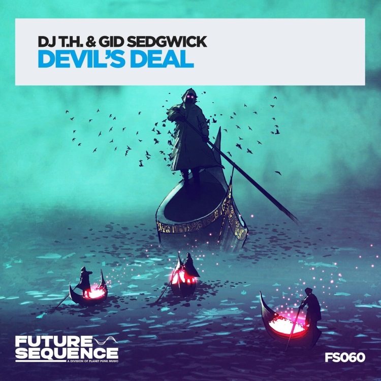 DJ T.h. & Gid Sedgwick - Devil's Deal (Extended Mix)