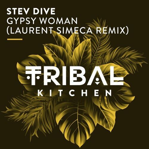 Stev Dive - Gypsy Woman (Laurent Simeca Remix)