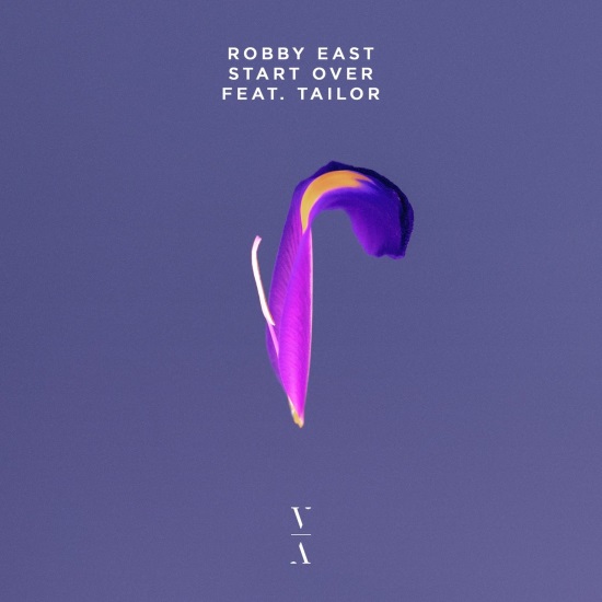 Robby East Feat. Tailor - Start Over (Extended Mix)