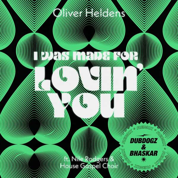 Oliver Heldens Feat. Nile Rodgers & House Gospel Choir - I Was Made For Lovin' You (DubDogz & Bhaskar Remix)