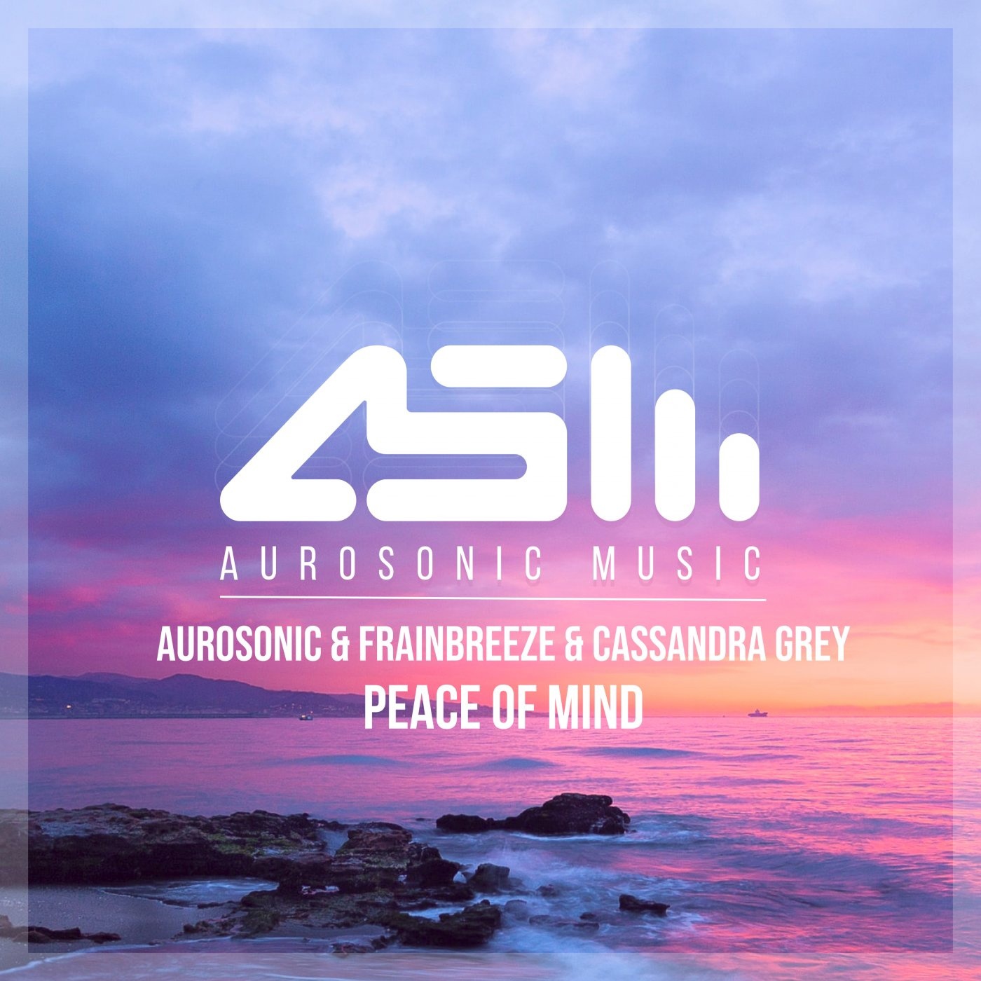 Aurosonic & Frainbreeze Feat. Cassandra Grey - Peace Of Mind (Progressive Mix
