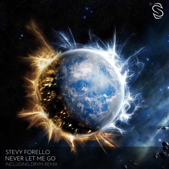 Stevy Forello - Never Let Me Go (Original Mix)