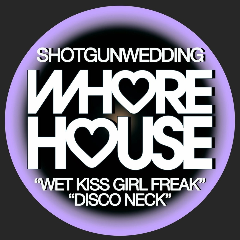 Shotgunwedding - Wet Kiss Girl Freak (Original Mix)