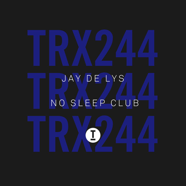 Jay De Lys - No Sleep Club (Extended Mix)